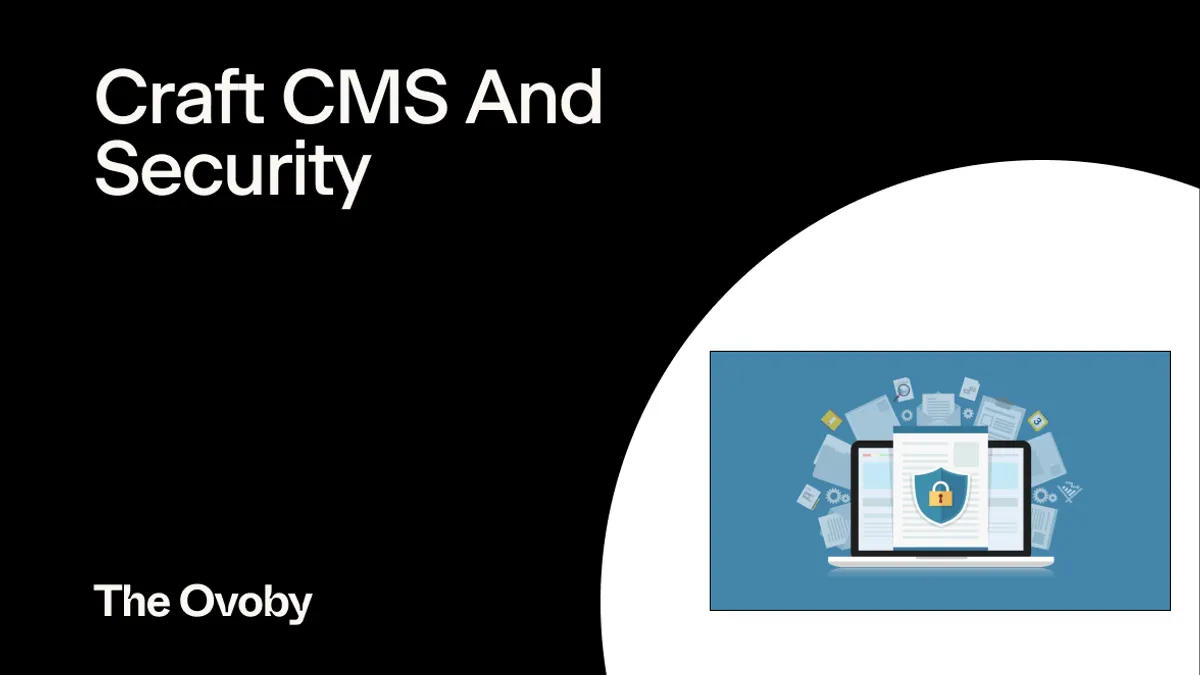 Craft CMS And Security