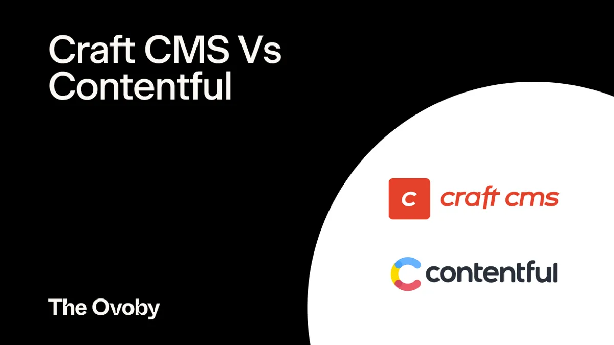 Craft CMS Vs Contentful