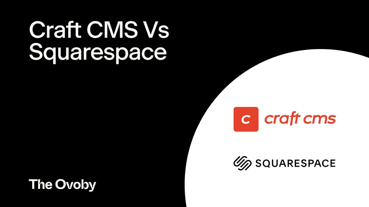 Craft CMS Vs Squarespace